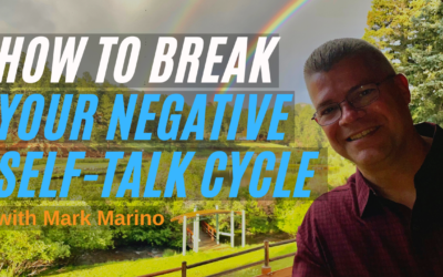 How To Break Your Negative Self-Talk Cycle